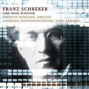 Franz Schreker und seine Schüler / Henschel, Axelrod