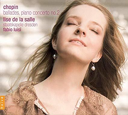 Chopin : Ballades & Piano Concerto no.2 / Lise de la Salle (Pf), Fabio Luisi & Staatskapelle Dresden